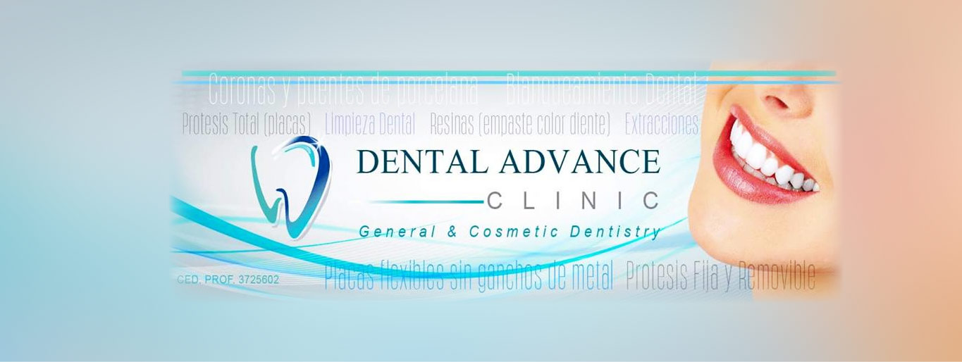Dental Advance Clinic General & Cosmetic Dentistry Nuevo Laredo