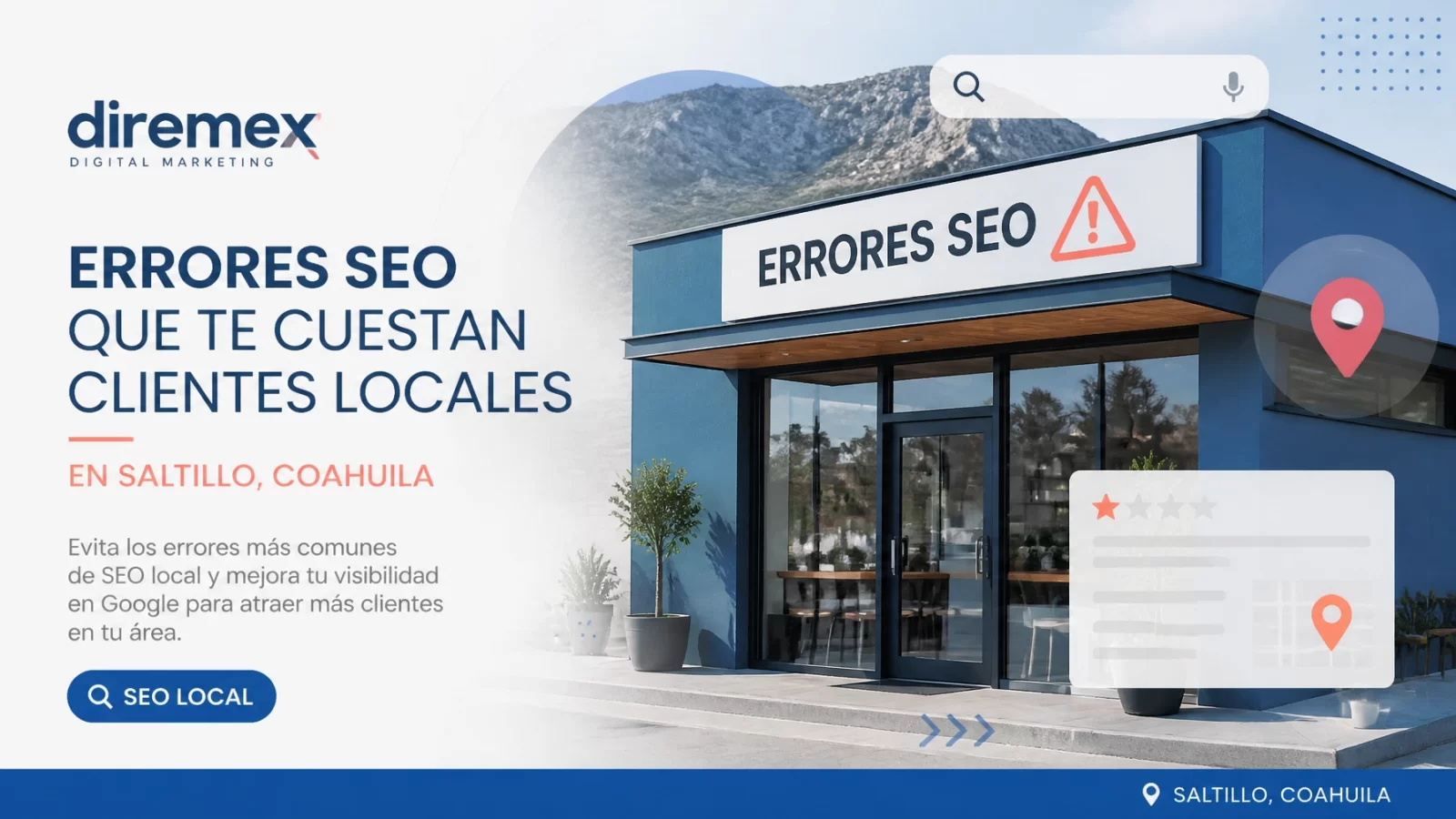 Estrategias SEO en Saltillo Coahuila: 7 errores que matan tus ventas